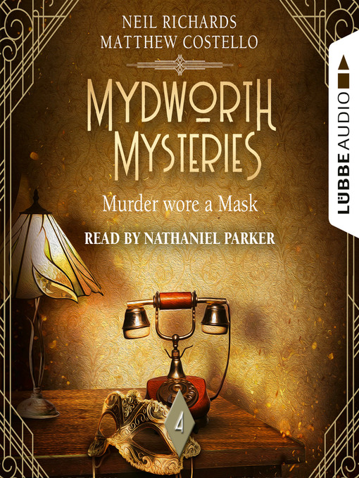 Title details for Murder wore a Mask--Mydworth Mysteries--A Cosy Historical Mystery Series, Episode 4 by Matthew Costello - Available